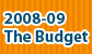 The 2008-09 Budget
