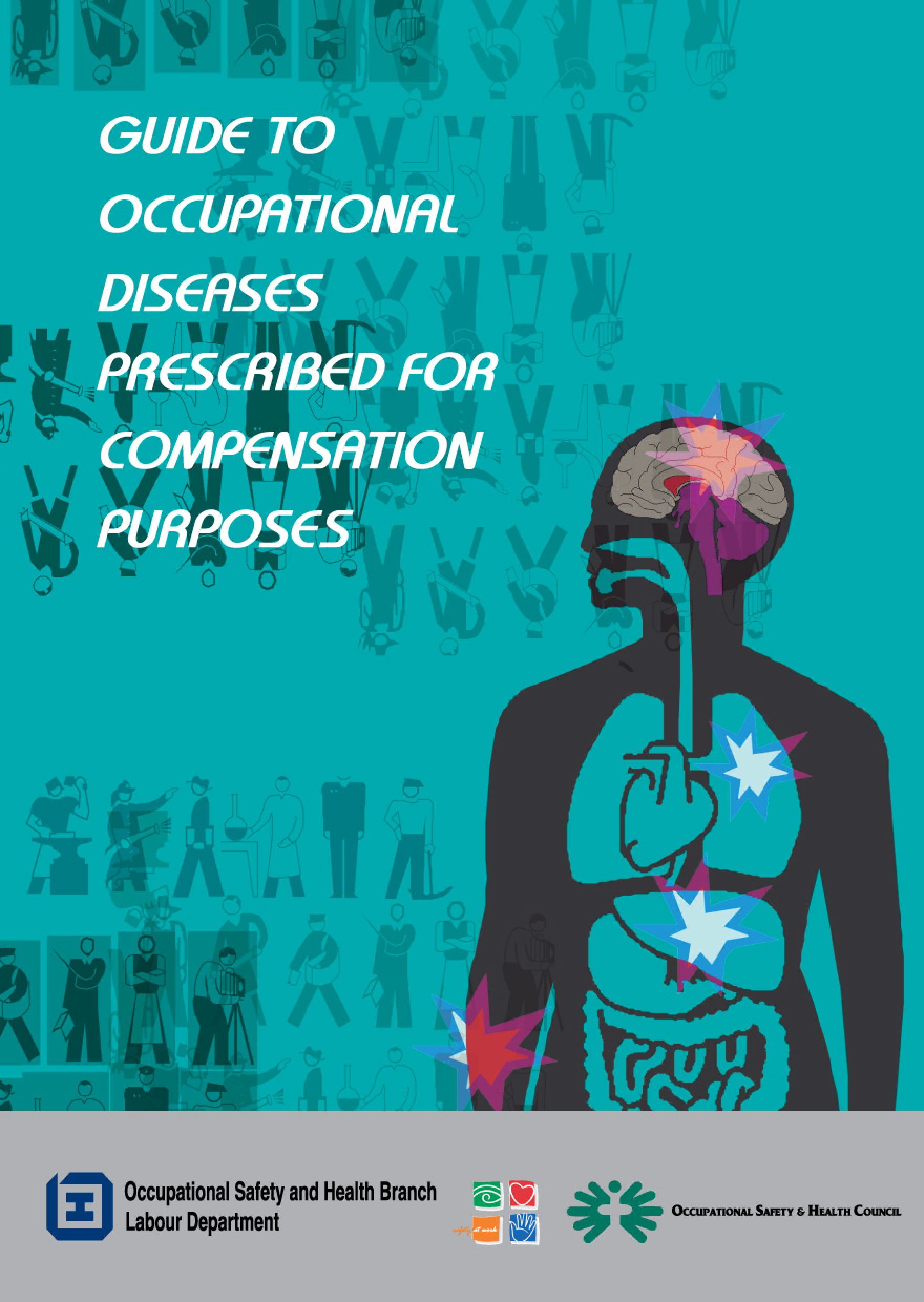 Guide to Occupational Diseases Prescribed for Compensation Purposes(published by the Labour Department)