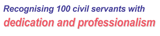 Recognising 100 civil servants with dedication and professionalism