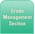 Grade Management Section