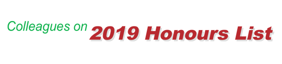 Colleagues on 2019 Honours List