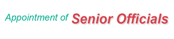 Appointment of Senior Officials