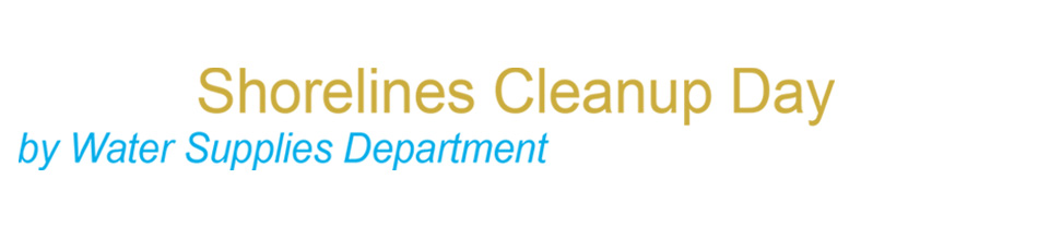 Shorelines Cleanup Day by Water Supplies Department