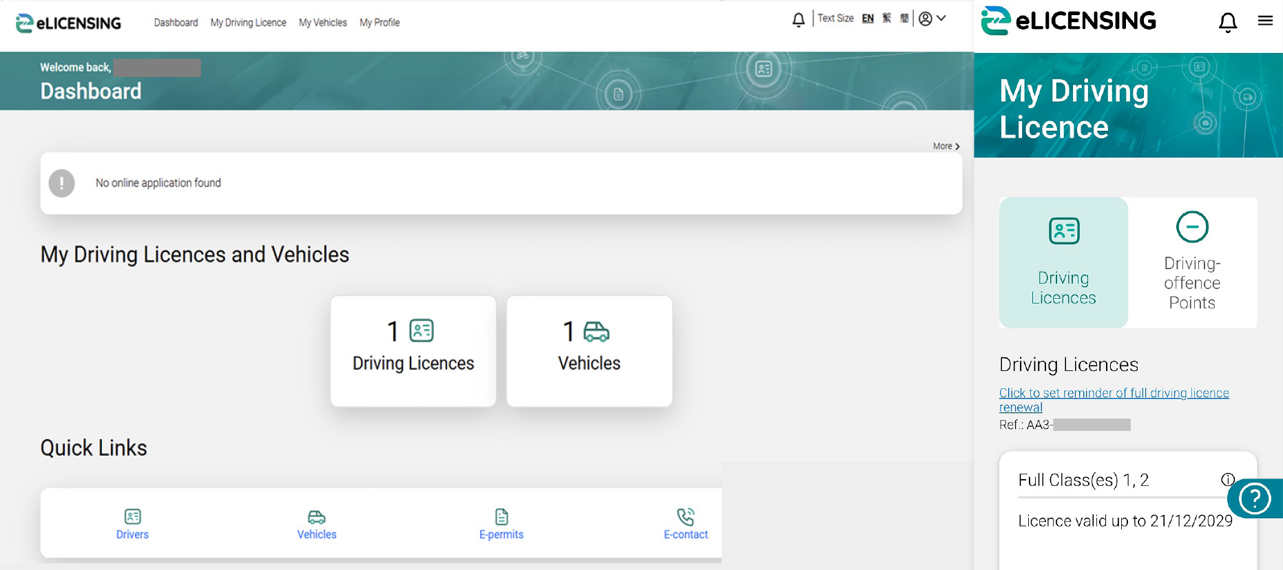 「e-Licensing Portal provides one-stop services for licence applications and enquiries.