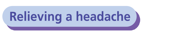 Relieving a headache