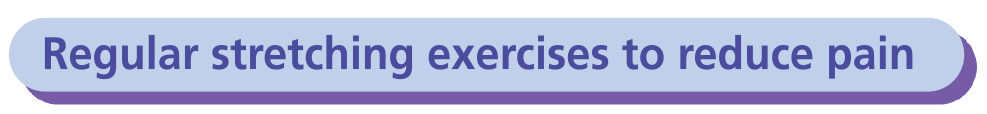 regular stretching exercises to reduce pain