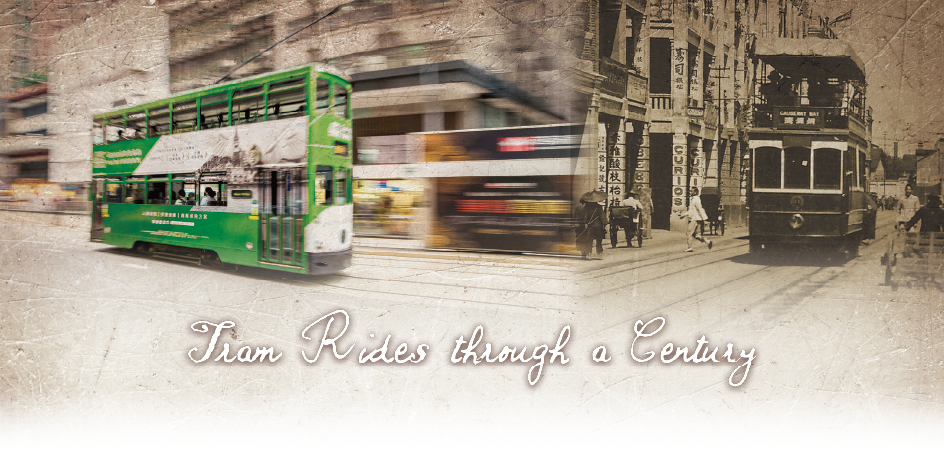 Tram Rides through a Century Tram Rides through a Century