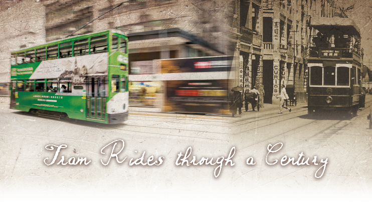 Tram Rides through a Century Tram Rides through a Century