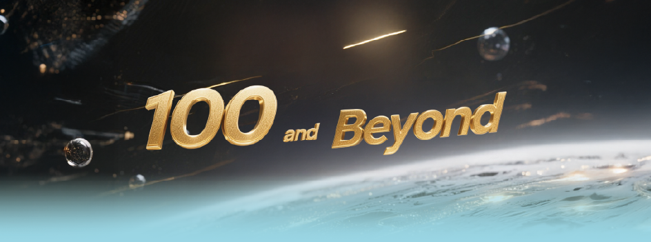 100 and Beyond 100 and Beyond