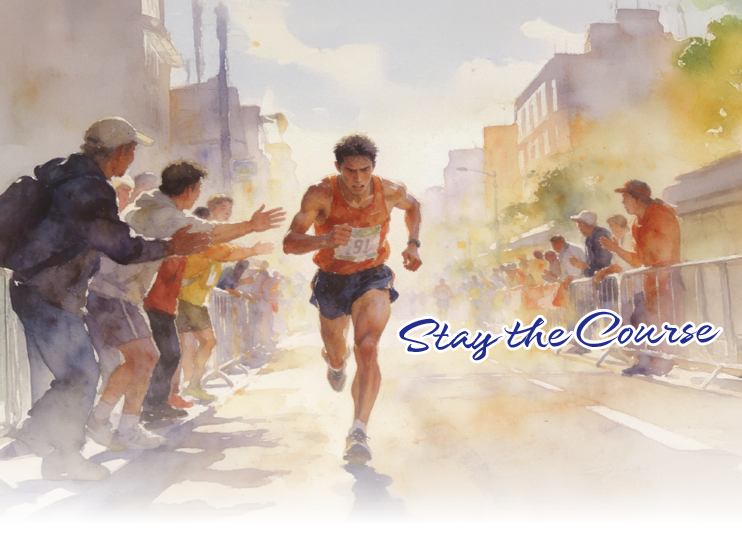 Stay the Course