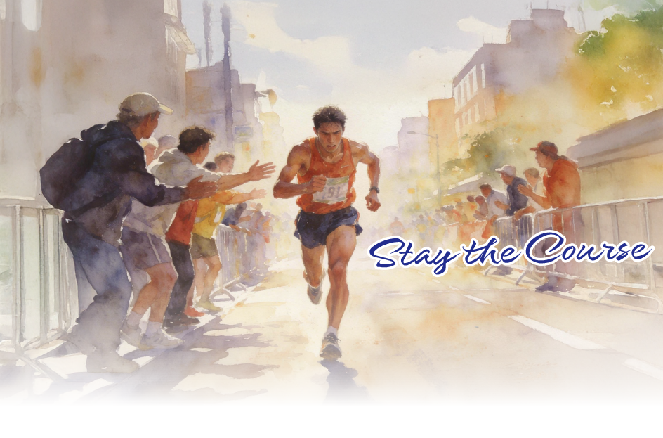 Stay the Course