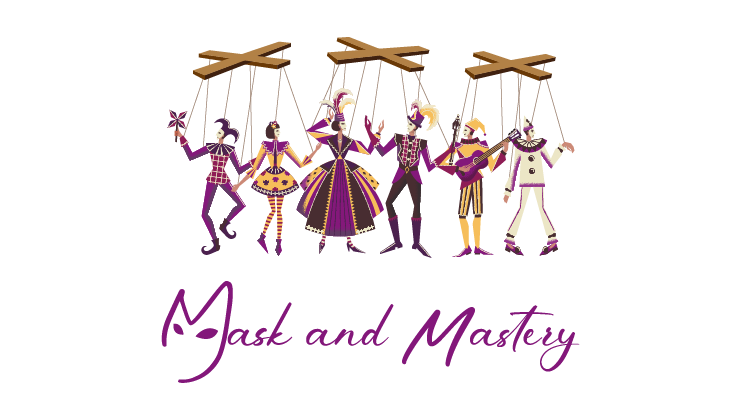 Mask and Mastery Mask and Mastery